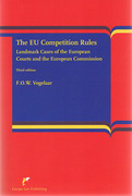 Cover of The European Competition Rules: Landmark Cases of the European Courts and the Commission