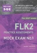 Cover of Revise SQE FLK2 Practice Assessments for 2027 exams: Mock Exam 1