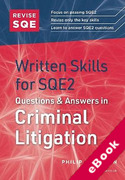 Cover of Revise SQE Written Skills for SQE2: Questions & Answers in Criminal Litigation (eBook)