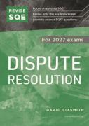 Cover of Revise SQE Dispute Resolution for 2027 exams: SQE1 Revision Guide