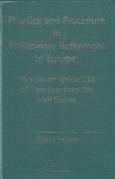 Cover of Practice and Procedure in Preliminary References to Europe: 30 Years of Article 234 EC Case Law from Irish Courts