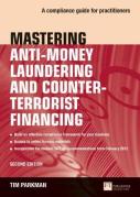 Cover of Mastering Anti-Money Laundering and Counter-Terroist Financing: A Compliance Guide for Practitioners