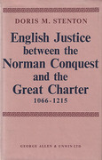 Cover of English Justice Between The Norman Conquest and the Great Charter 1066-1215