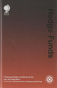 Cover of Hedge Funds: A Practical Global Handbook to the Law and Regulation