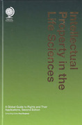 Cover of Intellectual Property in the Life Sciences: A Global Guide to Rights and their Applications