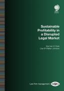 Cover of Sustainable Profitability in a Disrupted Legal Market (eBook)