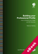 Cover of Building your Professional Profile: How to Enhance your Career and Win Business (eBook)