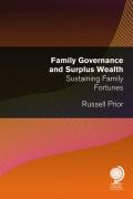 Cover of Family Governance and Surplus Wealth: Sustaining Family Fortunes