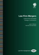 Cover of Law Firm Mergers: Lessons from Successful Strategic Combinations