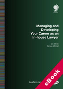 Cover of Managing and Developing Your Career as an In-house Lawyer (Special Report) (eBook)