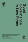 Cover of Good Governance in Law Firms: A Strategic Approach to Executive Decision Making and Management Structures (eBook)