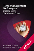 Cover of Time Management for Lawyers: Making Every Six Minutes Count (eBook)