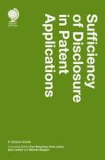 Cover of Sufficiency of Disclosure in Patent Applications: A Global Guide