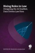 Cover of Rising Roles in Law: Designing the AI-Enabled, Data-Driven Law Firm