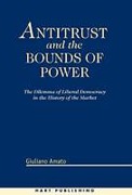 Cover of Antitrust and the Bounds of Power
