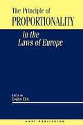 Cover of The Principle of Proportionality in the Laws of Europe