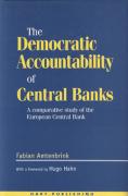 Cover of The Democratic Accountability of Central Banks: A Comparative Study of the European Central Bank