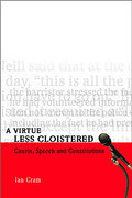 Cover of A Virtue Less Cloistered: Courts, Speech and Constitutions