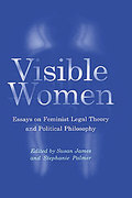 Cover of Visible Women: Essays on Feminist Legal Theory and Political Philosophy
