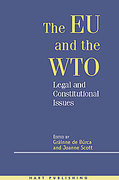 Cover of The EU and the WTO: Legal and Constitutional Issues