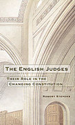 Cover of The English Judges: Their Role in the Changing Constitution