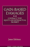 Cover of Gain-based Damages: Contract, Tort, Equity and Intellectual Property