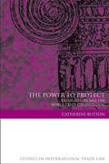 Cover of The Power to Protect: Trade, Health and Uncertainty in the WTO