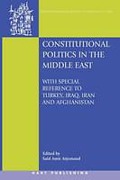 Cover of Constitutional Politics in the Middle East : With Special Reference to Turkey, Iraq, Iran and Afghanistan