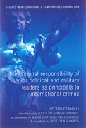 Cover of The Criminal Responsibility of Senior Political and Military Leaders as Principals to International Crimes