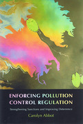 Cover of Enforcing Pollution Control Regulation: Strengthening Sanctions and Improving Deterrence