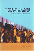 Cover of Administrative Justice and Asylum Appeals: A Study of Tribunal Adjudication