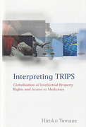 Cover of Interpreting TRIPS: Globalisation of Intellectual Property Rights and Access to Medicines