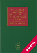 Cover of Intellectual Property, Competition Law and Economics in Asia (eBook)
