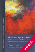 Cover of The Law Against War: The Prohibition on the Use of Force in Contemporary International Law (eBook)