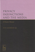 Cover of Privacy Injunctions and the Media: A Practice Manual