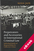 Cover of Perpetrators and Accessories in International Criminal Law: Individual Modes of Responsibility for Collective Crimes (eBook)