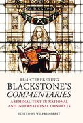Cover of Re-interpreting Blackstone's Commentaries: A Seminal Text in National and International Contexts
