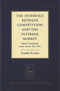 Cover of The Interface between Competition and the Internal Market: Market Separation under Article 102 TFEU