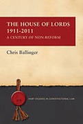 Cover of The House of Lords 1911-2011: A Century of Non-Reform