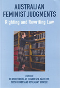 Cover of Australian Feminist Judgments: Righting and Rewriting Law