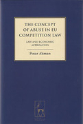 Cover of The Concept of Abuse in EU Competition Law: Law and Economic Approaches