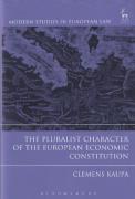 Cover of The Pluralist Character of the European Economic Constitution (eBook)