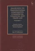 Cover of Dalhuisen on Transnational and Comparative Commercial, Financial and Trade Law: Volume 3: Financial Products, Financial Services and Financial Regulation