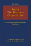 Cover of India: The Business Opportunity: A Practical Legal and Regulatory Handbook