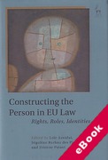 Cover of Constructing the Person in EU Law: Rights, Roles, Identities (eBook)