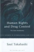 Cover of Human Rights and Drug Control: The False Dichotomy