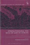 Cover of Strengthening the Rule of Law in Europe: From a Common Concept to Mechanisms of Implementation