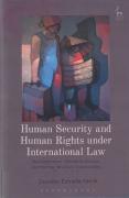 Cover of Human Security and Human Rights under International Law: The Protections Offered to Persons Confronting Structural Vulnerability