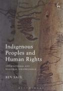 Cover of Indigenous Peoples and Human Rights: International and Regional Jurisprudence