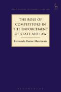 Cover of The Role of Competitors in the Enforcement of State Aid Law
